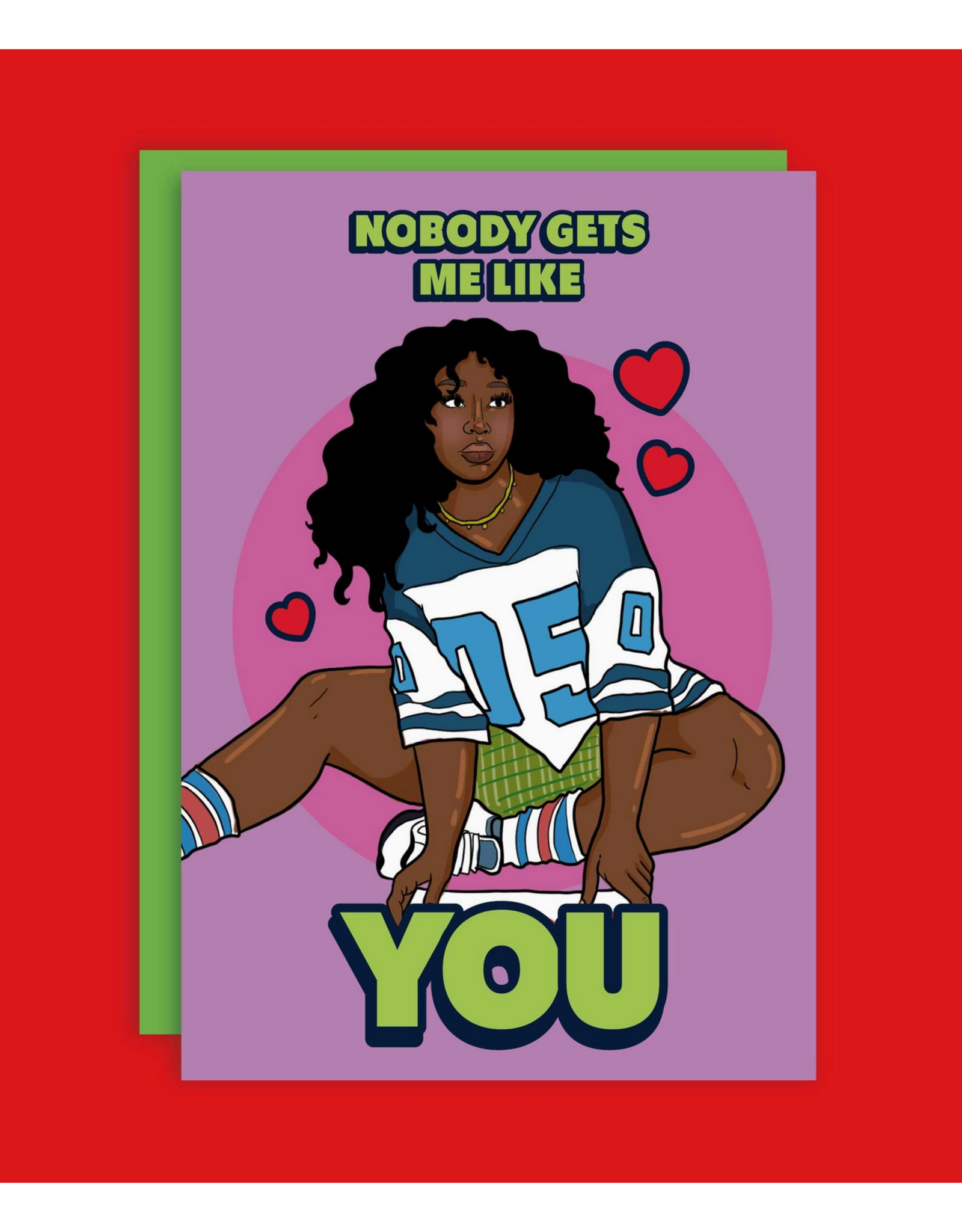 Nobody Gets Me Like You SZA Greeting Card
