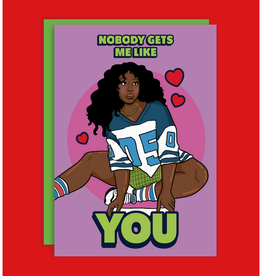 Nobody Gets Me Like You SZA Greeting Card