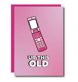 Ur This Old (Pink) Greeting Card