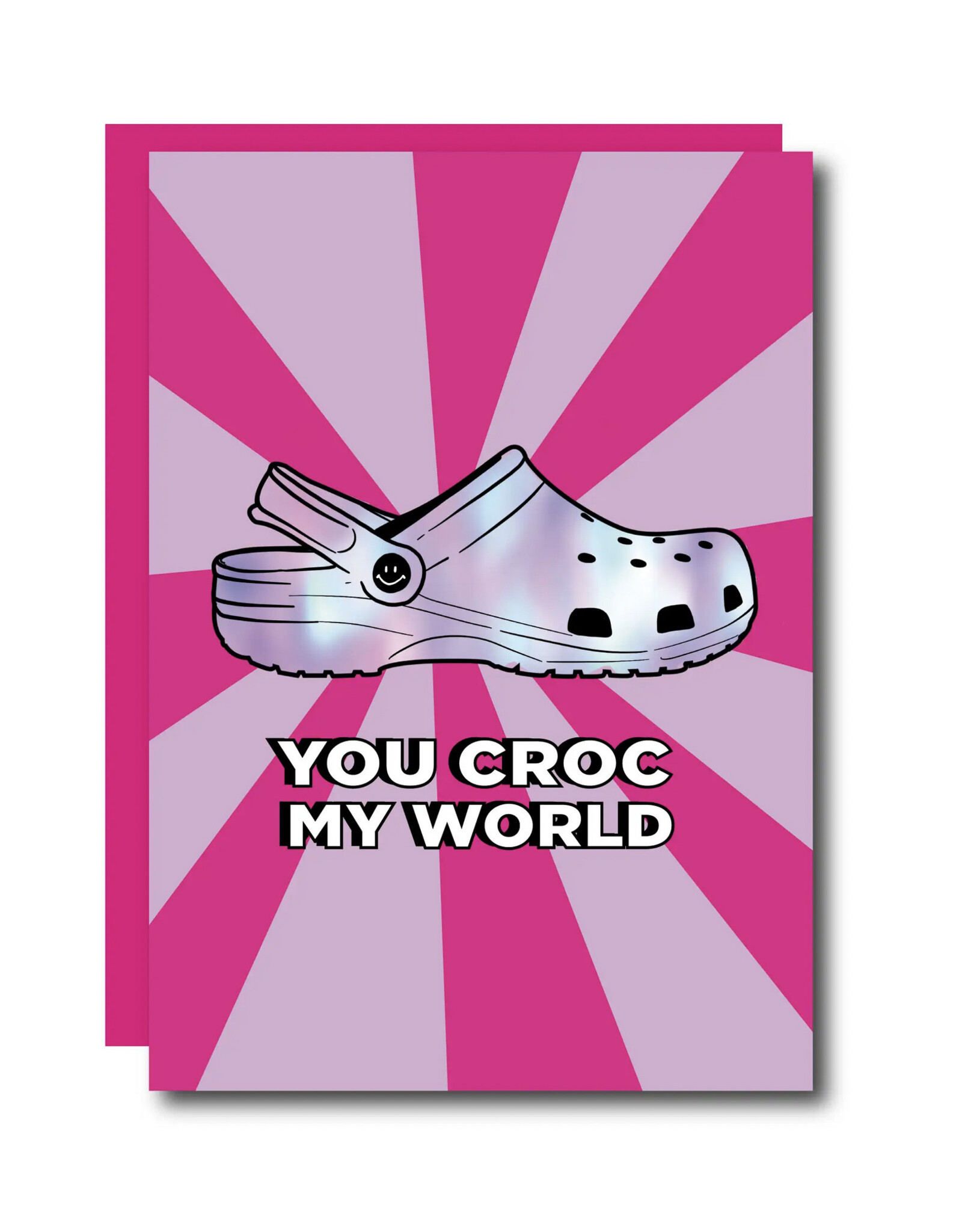 You Croc My World (Pink) Greeting Card