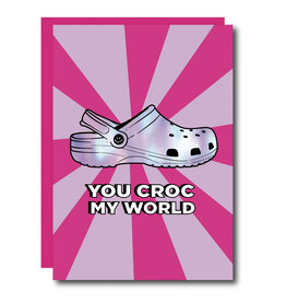 You Croc My World (Pink) Greeting Card