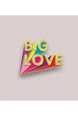 Big Love Enamel Pin