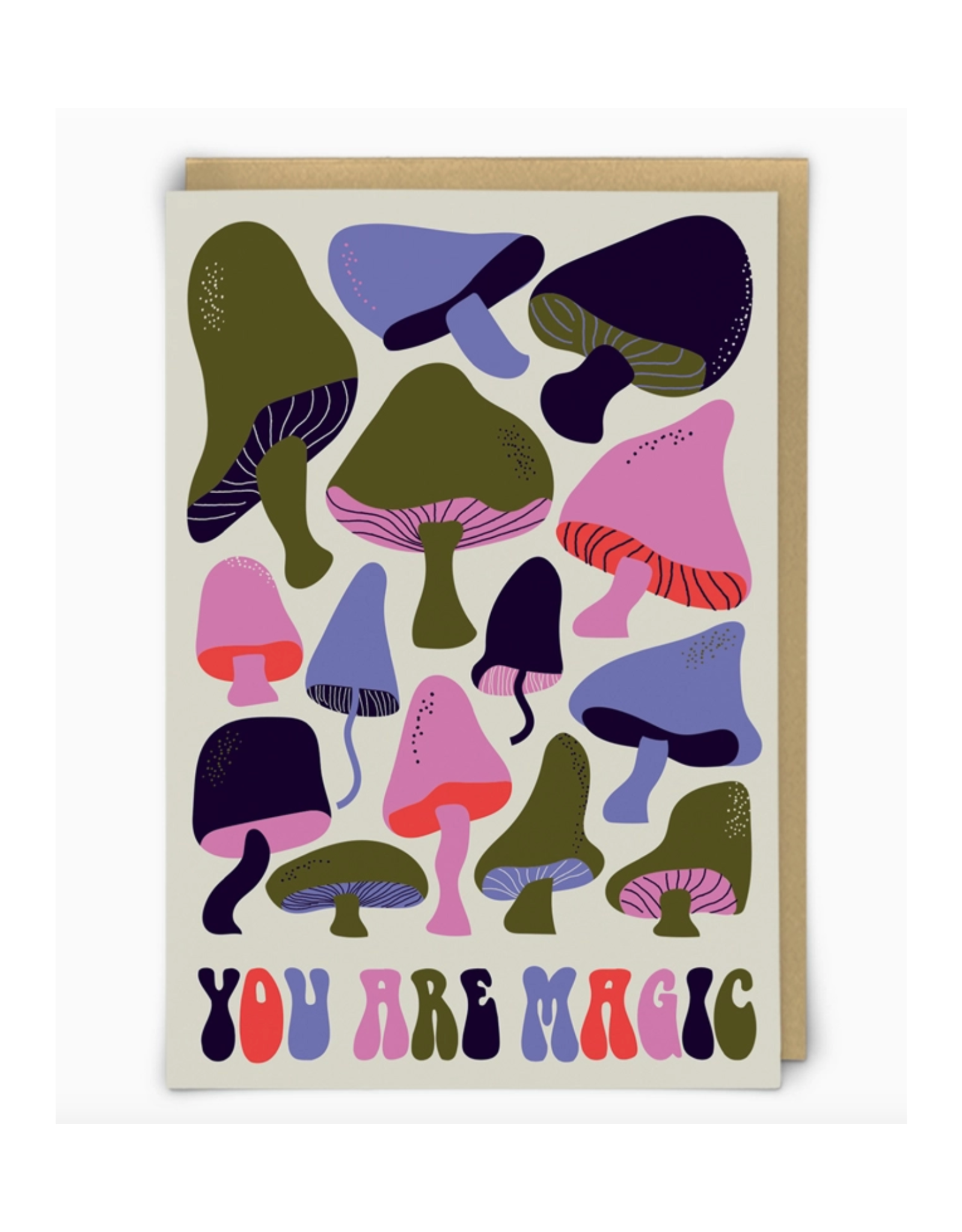 You Are Magic Mushrooms Greeting Card