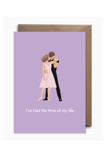 I've Had the Time of My Life (Dirty Dancing) Greeting Card