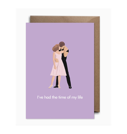 I've Had the Time of My Life (Dirty Dancing) Greeting Card