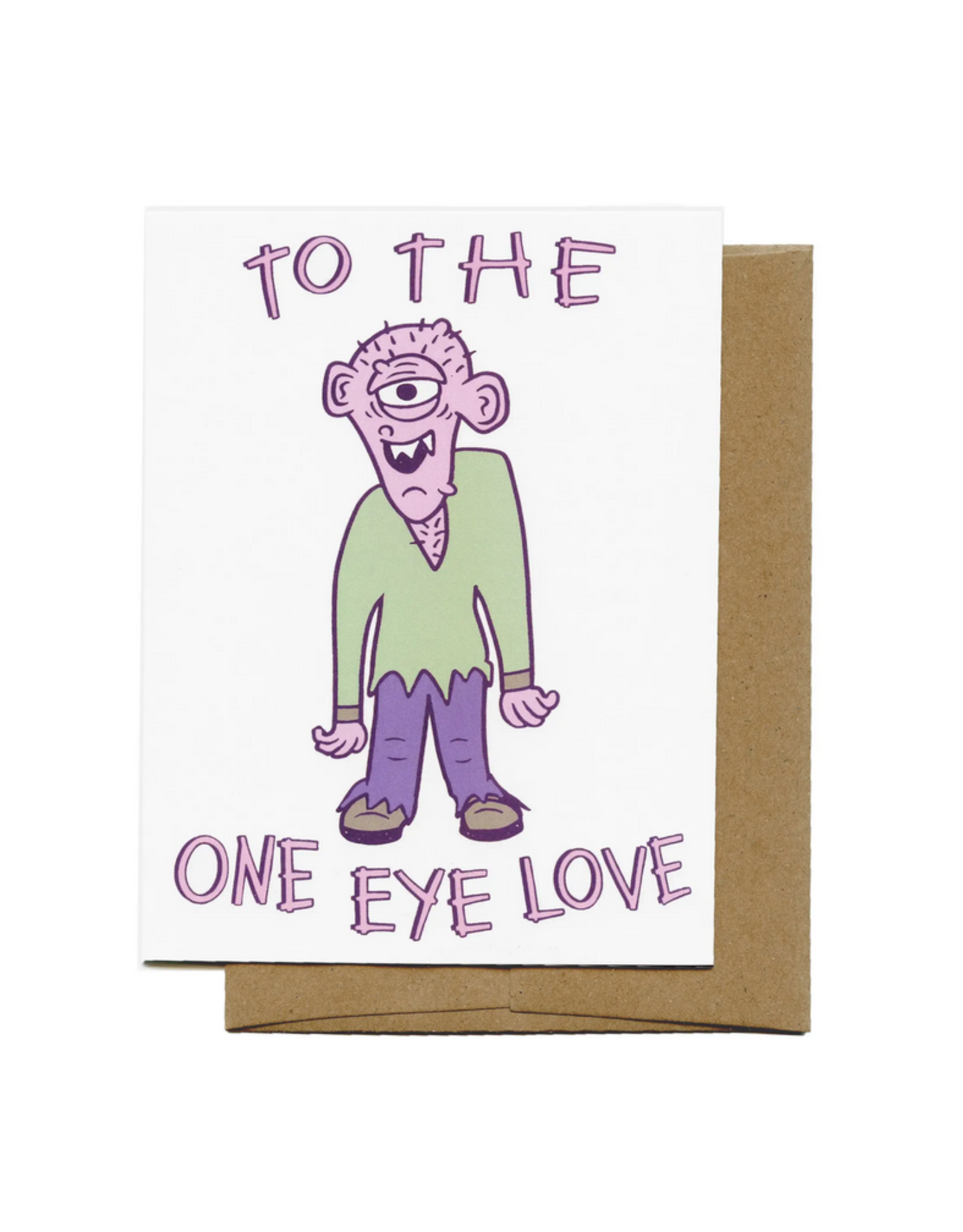 To the One Eye Love Greeting Card