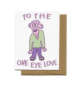 To the One Eye Love Greeting Card