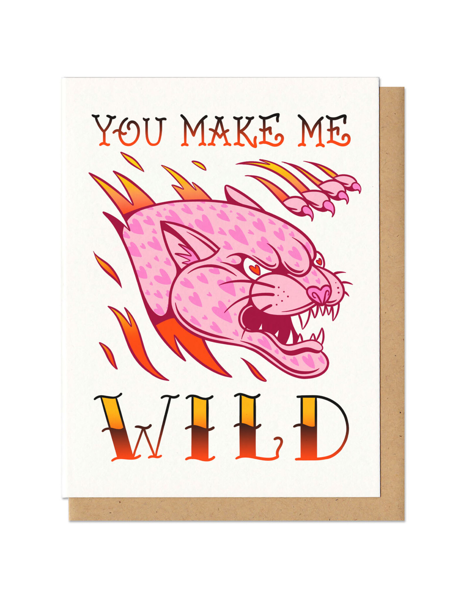 You Make Me Wild Greeting Card