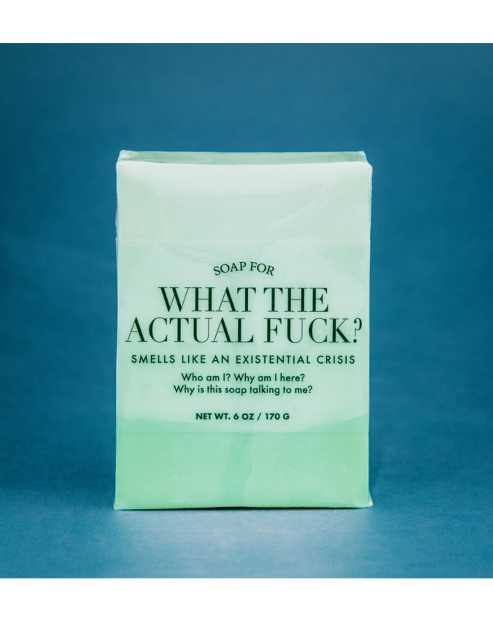 Soap for What The Actual Fuck?