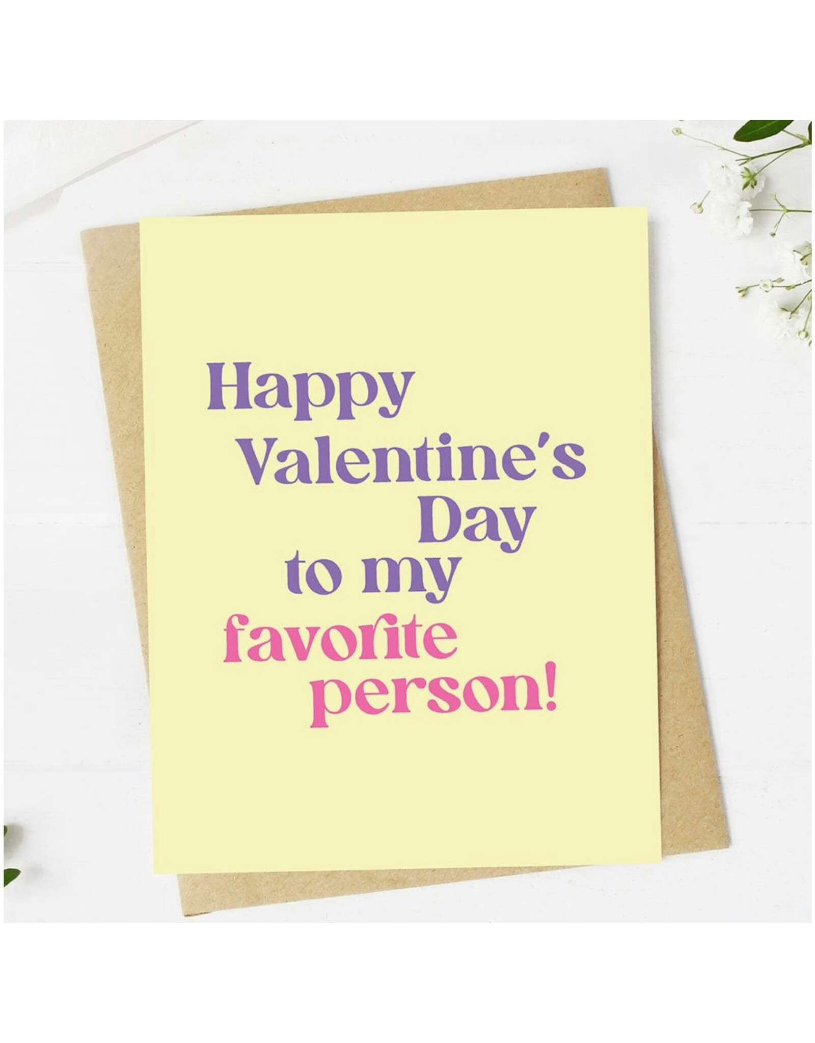 Happy Valentine's Day to My Favorite Person Greeting Card