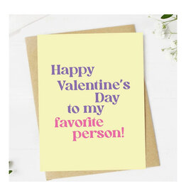 Happy Valentine's Day to My Favorite Person Greeting Card