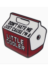 I'm a Little Cooler Enamel Pin