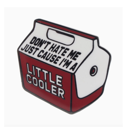 I'm a Little Cooler Enamel Pin