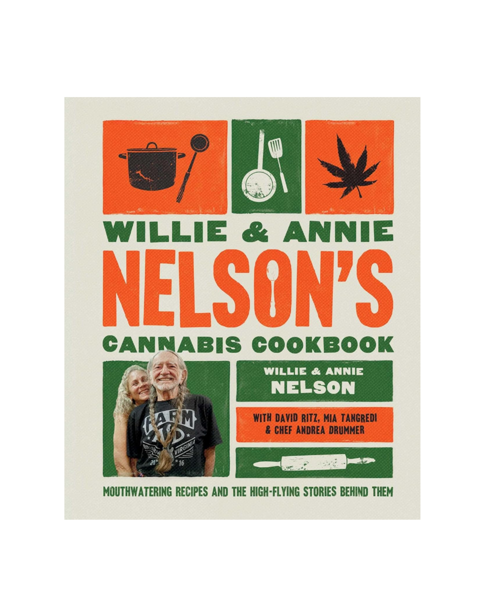 Willie and Annie Nelson's Cannabis Cookbook