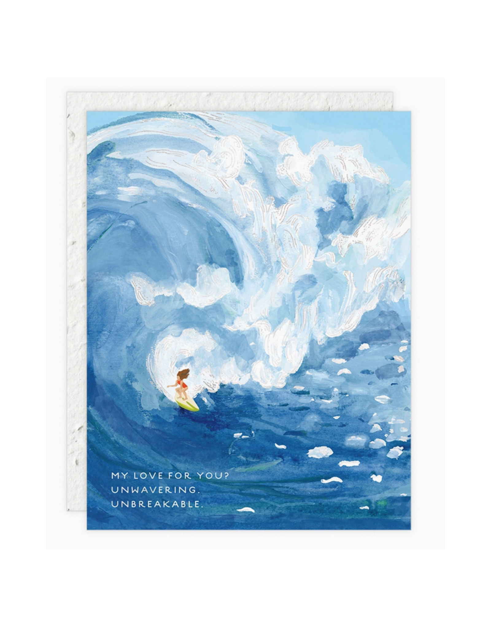 My Love For You? Unwavering. Unbreakable. Greeting Card