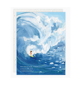 My Love For You? Unwavering. Unbreakable. Greeting Card