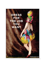 Dress For the Job You Want Magnet