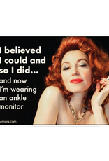 I Believed I Could and So I Did... Magnet