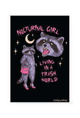 Nocturnal Girl Living In a Trash World Raccoon Magnet