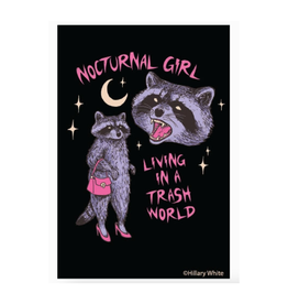 Nocturnal Girl Living In a Trash World Raccoon Magnet
