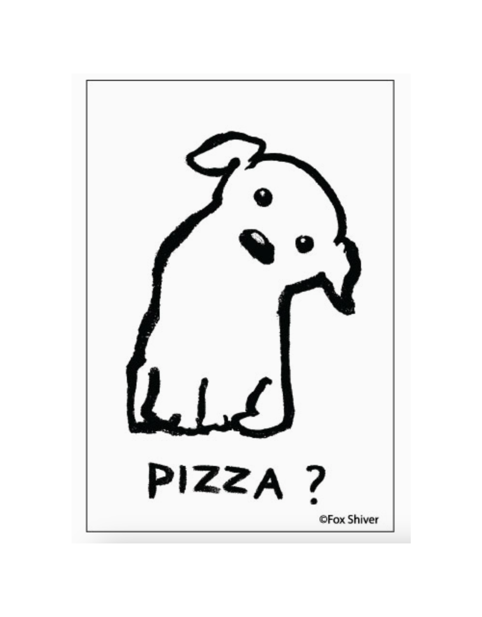 Pizza? Dog Magnet
