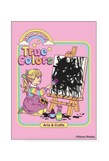Show Your True Colors Magnet