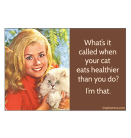 Cat Eats Healthier Than You Do Magnet