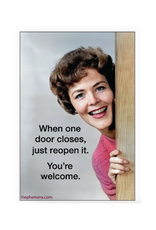 When One Door Closes, Just Reopen It Magnet
