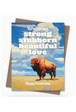 Strong, Stubborn, Beautiful Love Anniversary Greeting Card