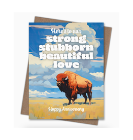 Strong, Stubborn, Beautiful Love Anniversary Greeting Card