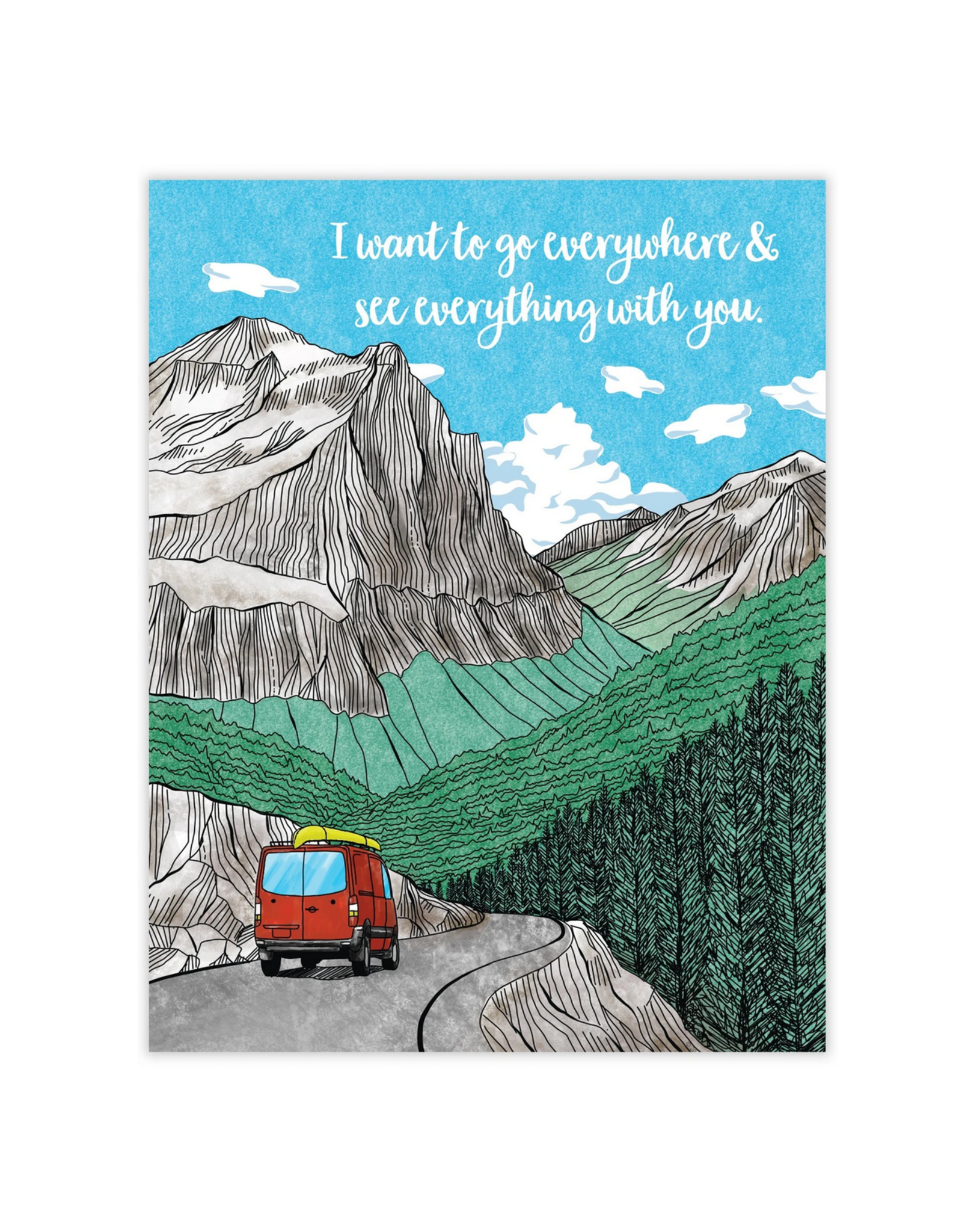 Go Everywhere With You Greeting Card