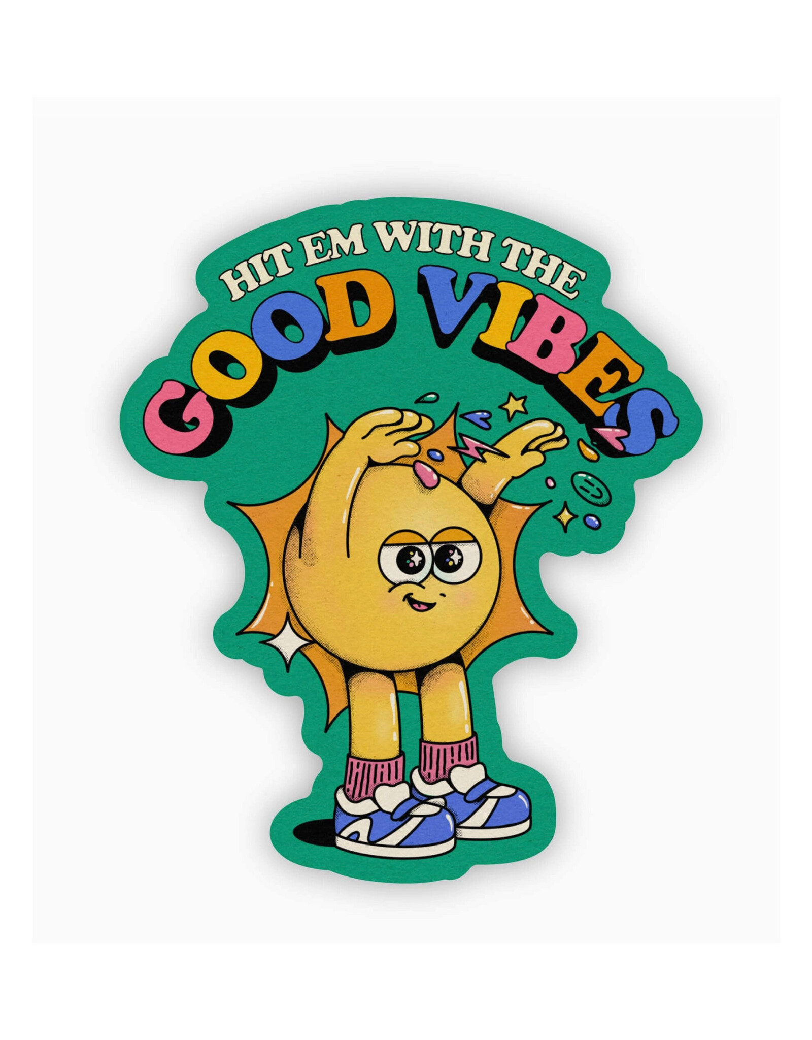 Hit Em With the Good Vibes Sticker