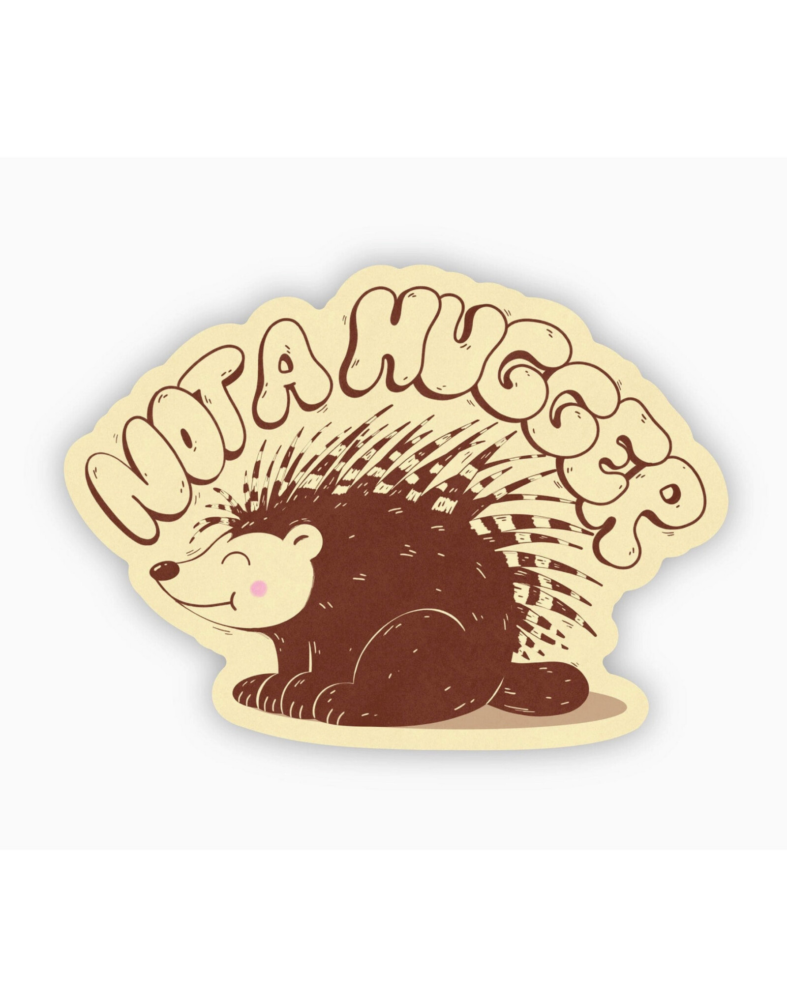 Not a Hugger Porcupine Sticker