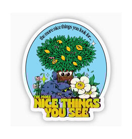 The More Nice Things You Look For Sticker