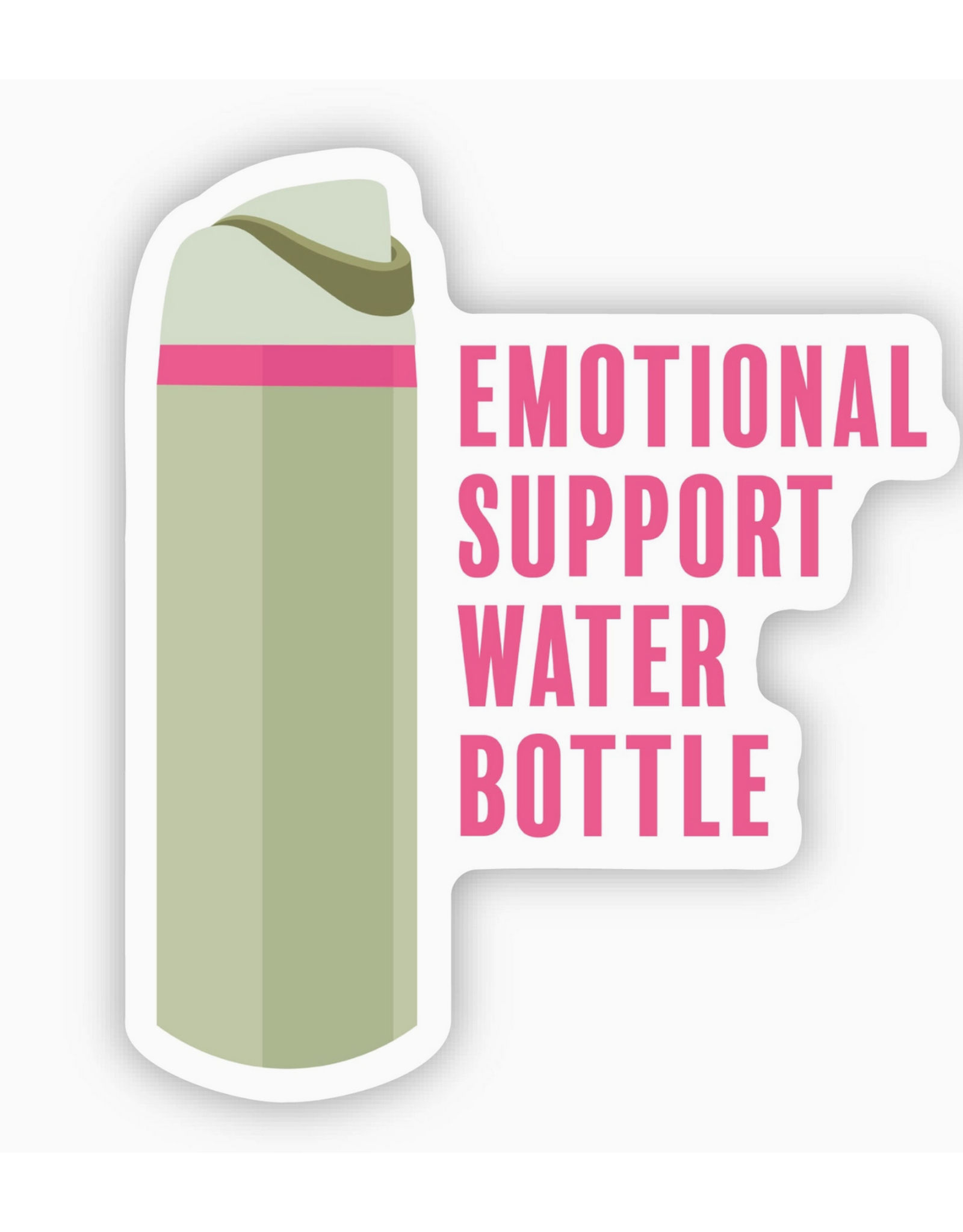 Emotional Support Water Bottle Sticker