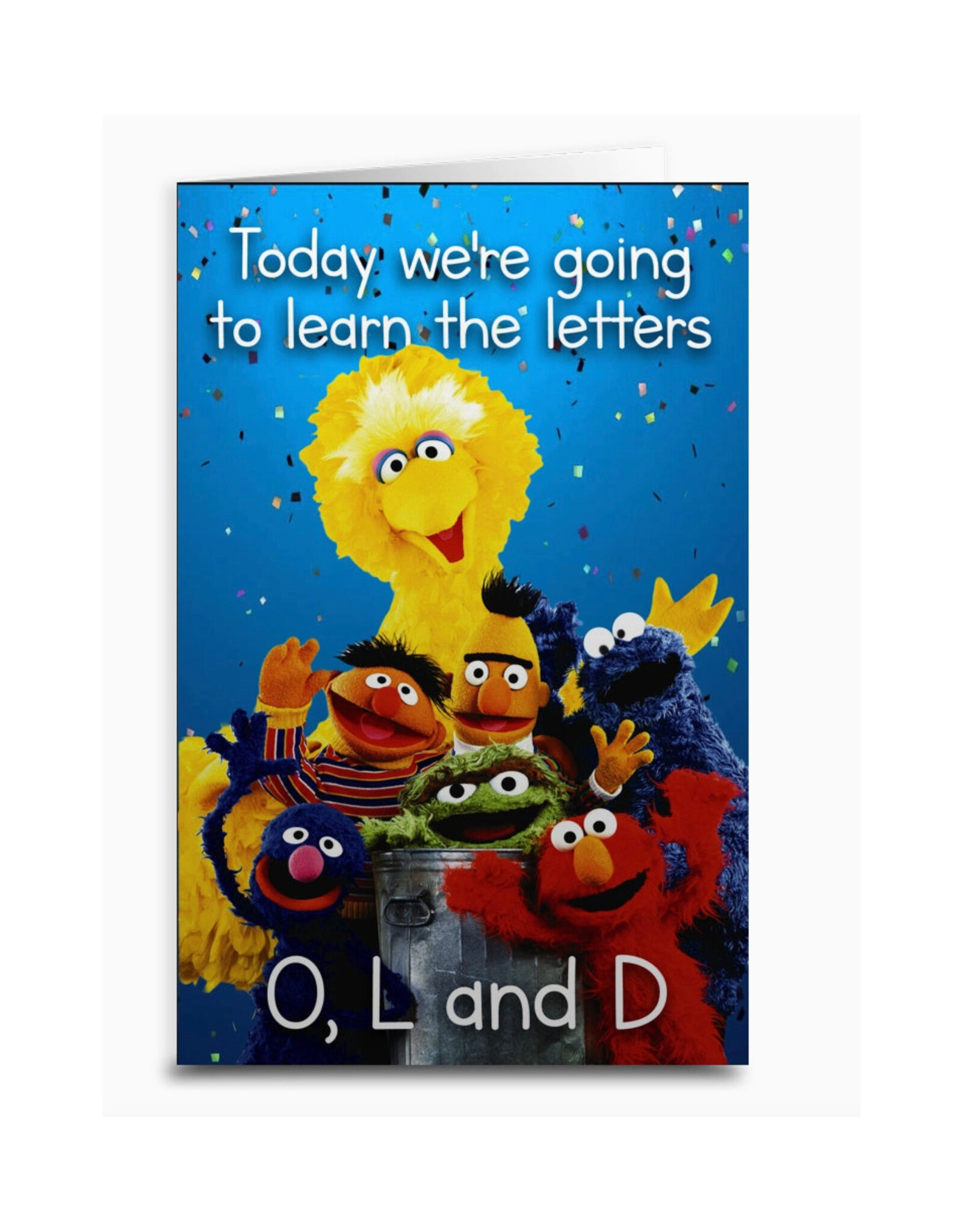 Learn the Letters O, L and D Sesame Street Greeting Card