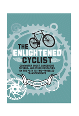 The Enlightened Cyclist * The Enlightened Cyclist *