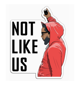 Kendrick Lamar Not Like Us Sticker