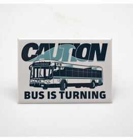 Caution Bus Is Turning Magnet