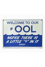 Welcome To Our Pool Sign Welcome To Our Pool Sign