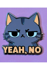 Yeah, No Cat Enamel Pin