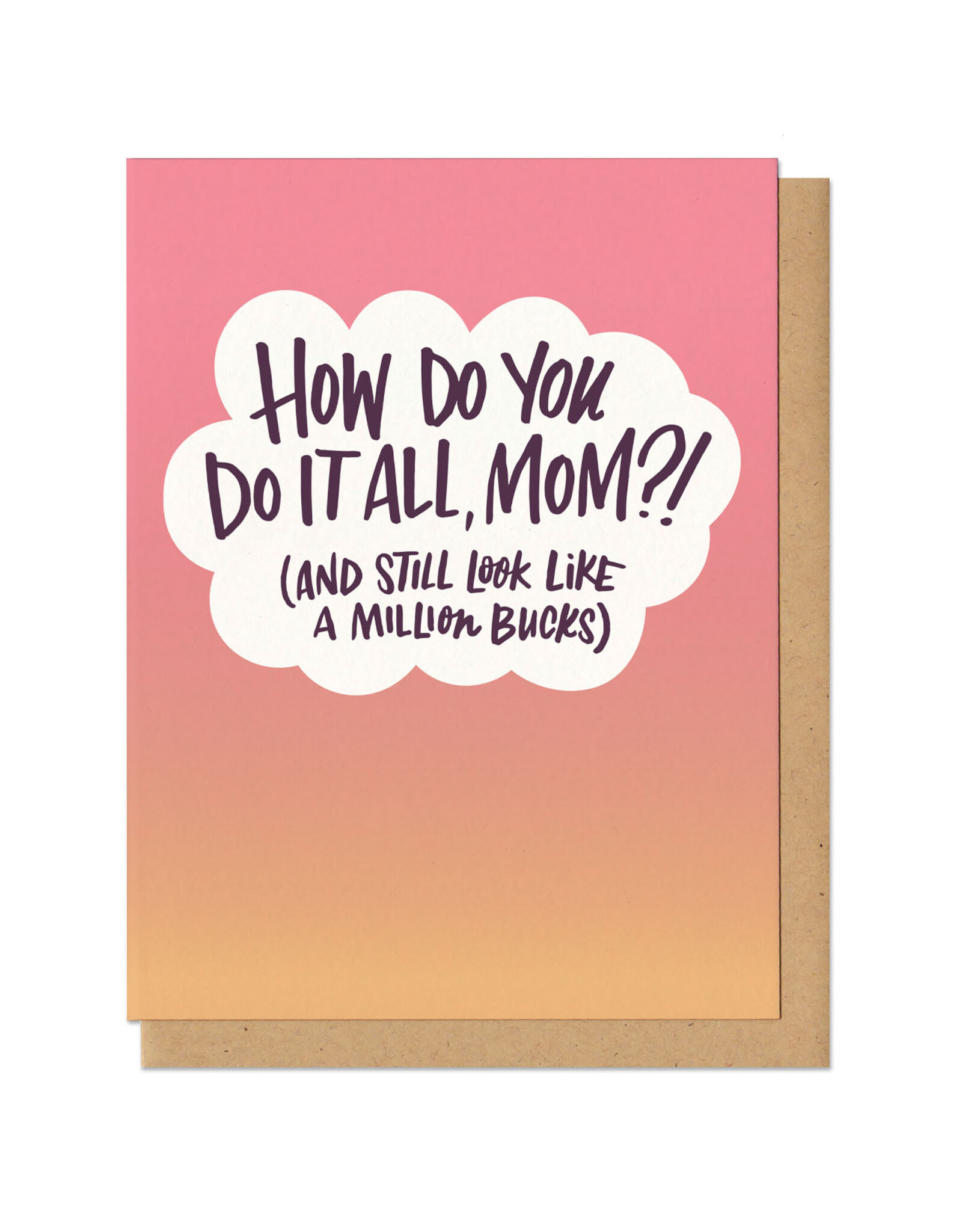 How Do You Do It All Mom Greeting Card
