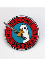 Become Ungovernable Goose Enamel Pin