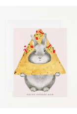 Nacho Average Mom Greeting Card