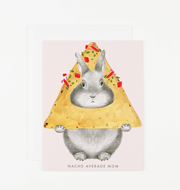 Nacho Average Mom Greeting Card