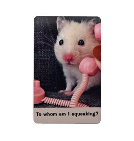 To Whom Am I Squeaking With? Magnet