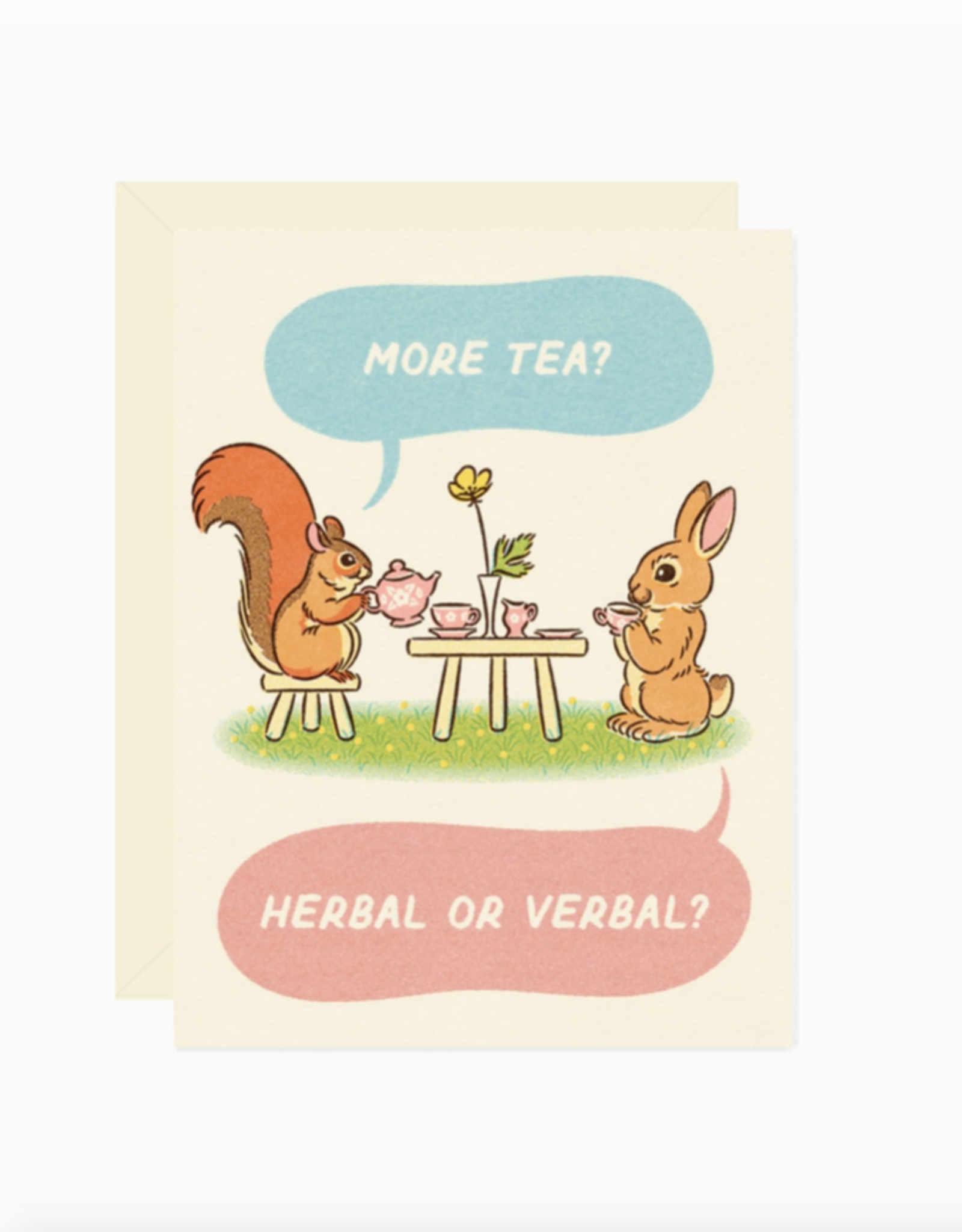 More Tea? Herbal or Verbal? Greeting Card