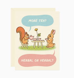 More Tea? Herbal or Verbal? Greeting Card