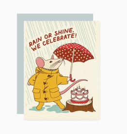 Rain or Shine, We Celebrate! Greeting Card