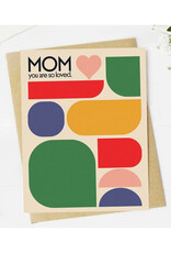 Mom You Are So Loved Greeting Card